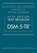 Diagnostic and Statistical Manual of Mental Disorders, Fifth Edition, Text Revision T51564