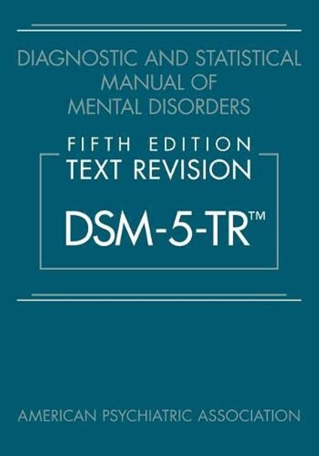 Diagnostic and Statistical Manual of Mental Disorders, Fifth Edition, Text Revision T51564